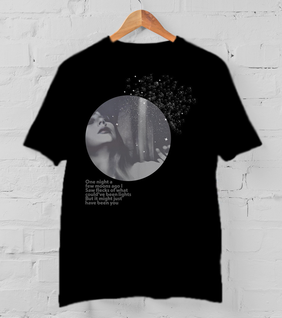 One Night A Few Moons Ago I Saw Flecks Of What Could've Been Lights But It Might Just Have Been You T-Shirt