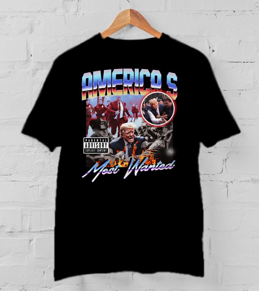 AMERICA'S Most Wanted Parental Advisory Explicit Content T-Shirt