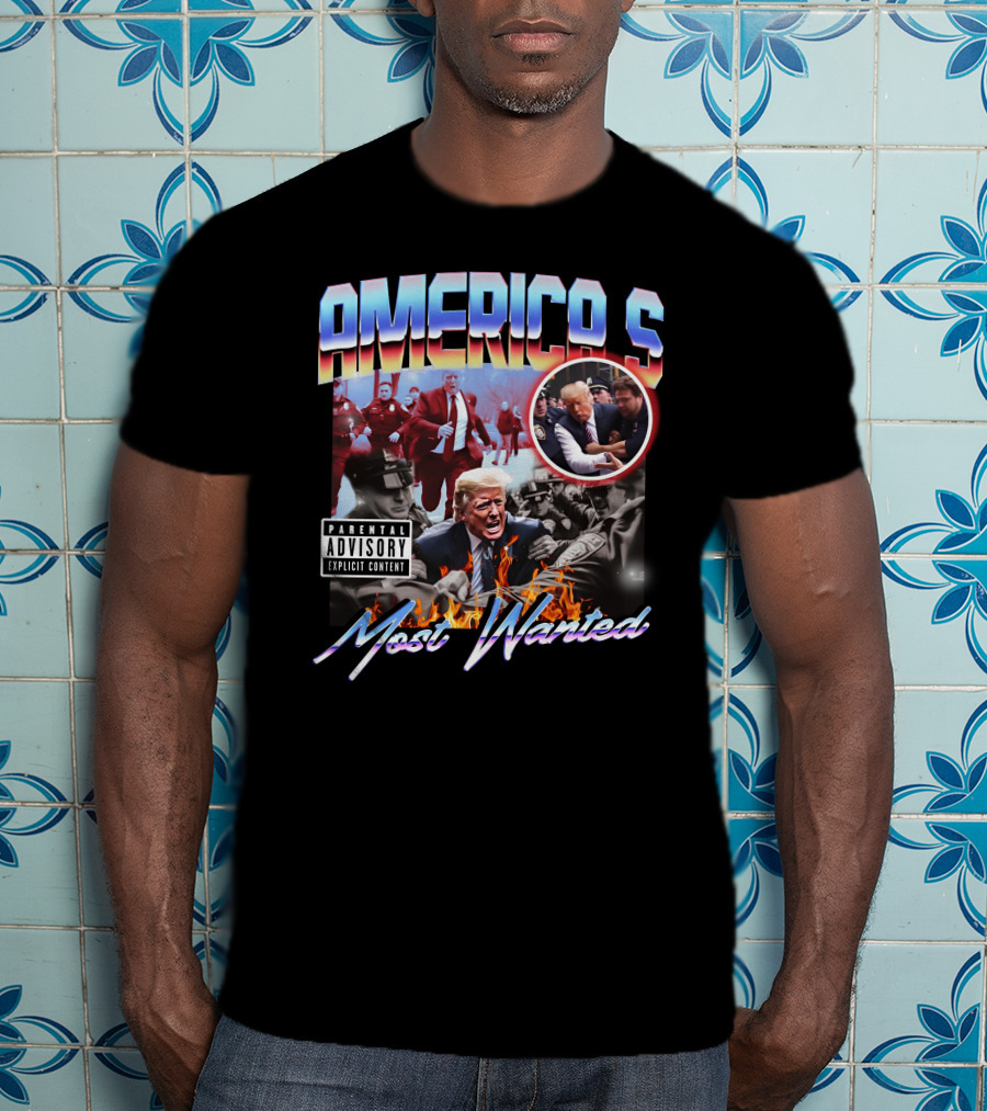 AMERICA'S Most Wanted Parental Advisory Explicit Content T-Shirt