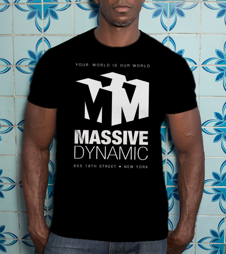 Your World Is Our World Massive Dynamic 655 18Th Street New York T-Shirt