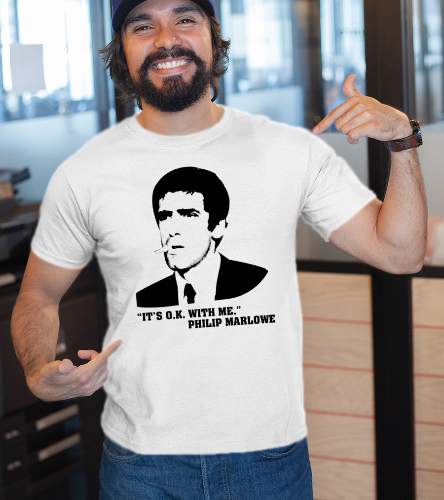 It's O.K. With Me Philip Marlowe Noir T-Shirt