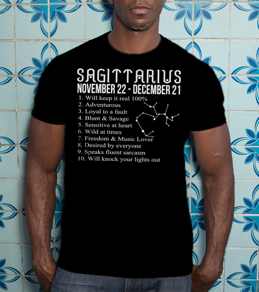 Sagittarius November 22 - December 21 Adventurous Blunt Sensitive Wild Freedom Sarcasm T-Shirt