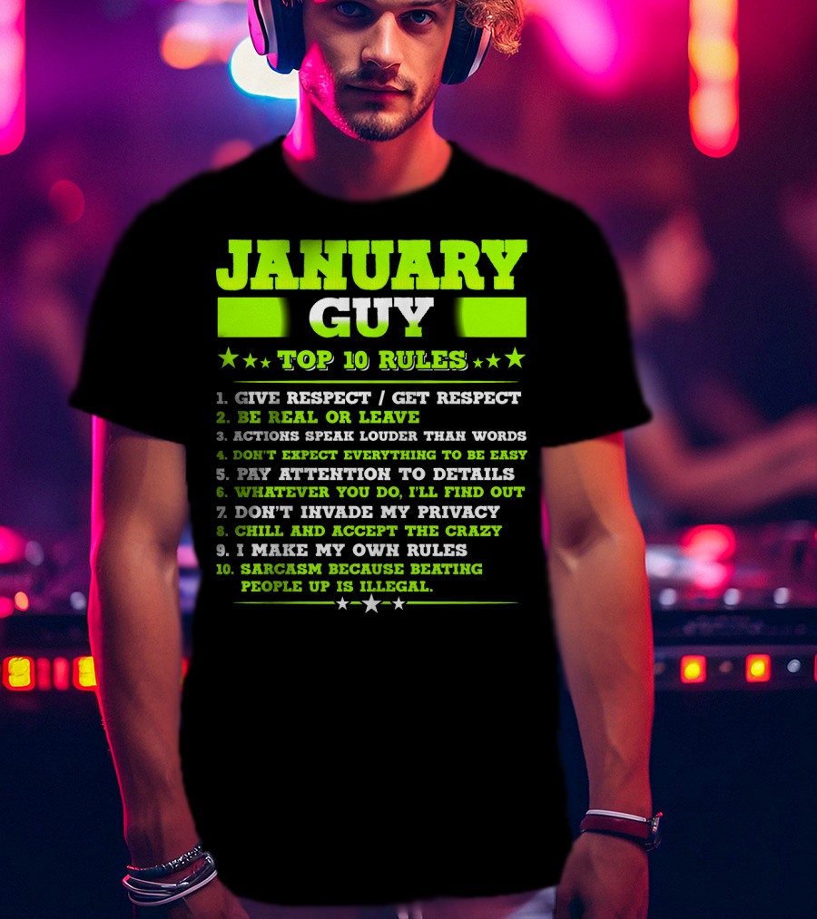 Cool January Guy Top 10 Rules Birthday T-Shirt