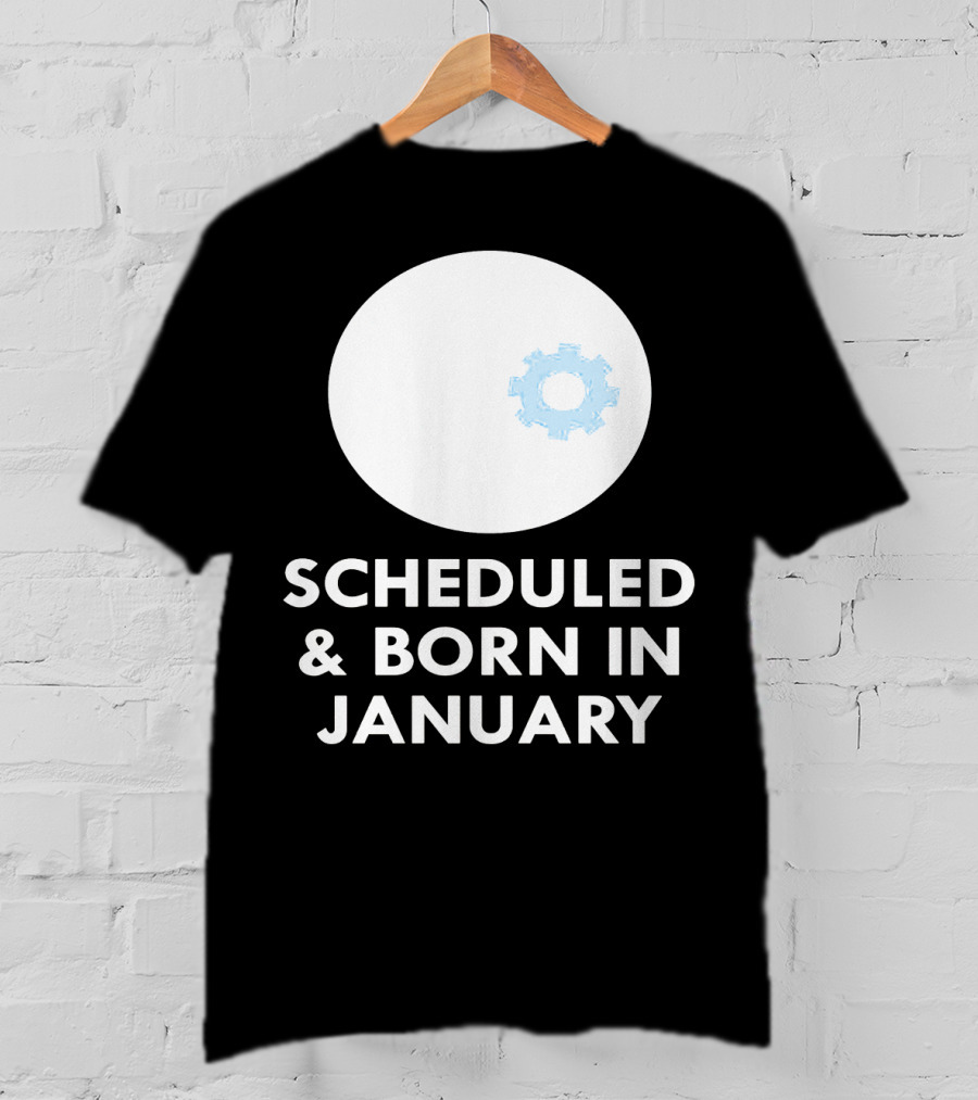 Scheduled And Born In January Engineer Kid Gear T-Shirt