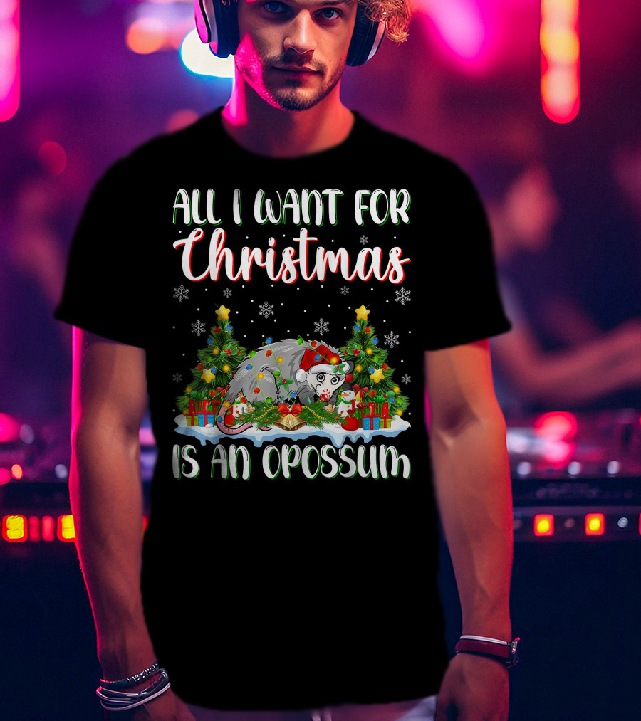 All I Want For Christmas Is An Opossum Xmas Lighting Santa T-Shirt