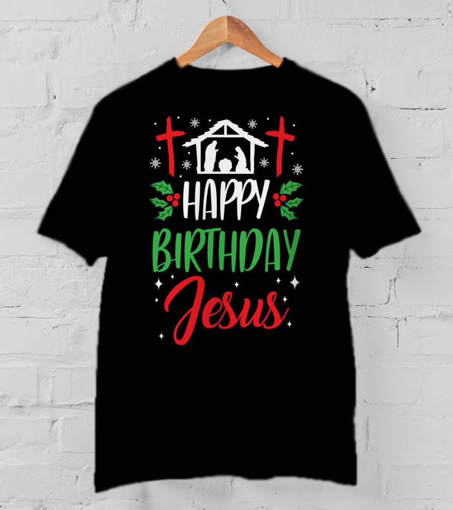 Happy Birthday Jesus Holiday Nativity Crosses Holly Motif T-Shirt