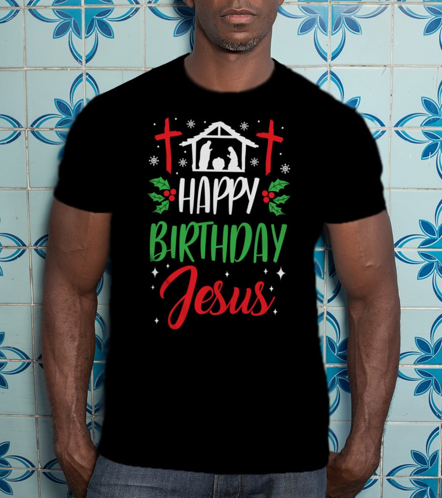 Happy Birthday Jesus Holiday Nativity Crosses Holly Motif T-Shirt
