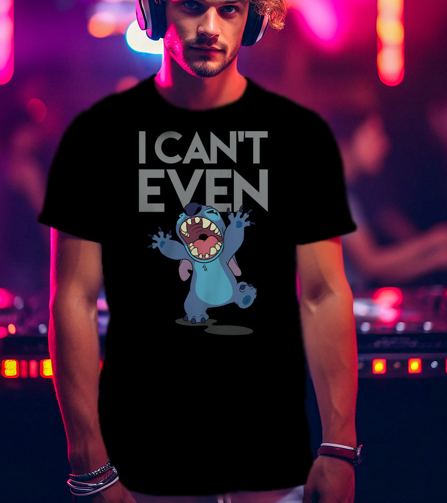 I CAN'T EVEN Stitch Lilo And Stitch Disney T-Shirt