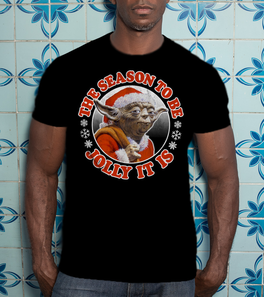 Star Wars Christmas Jolly Yoda The Season To Be Jolly It Is T-Shirt