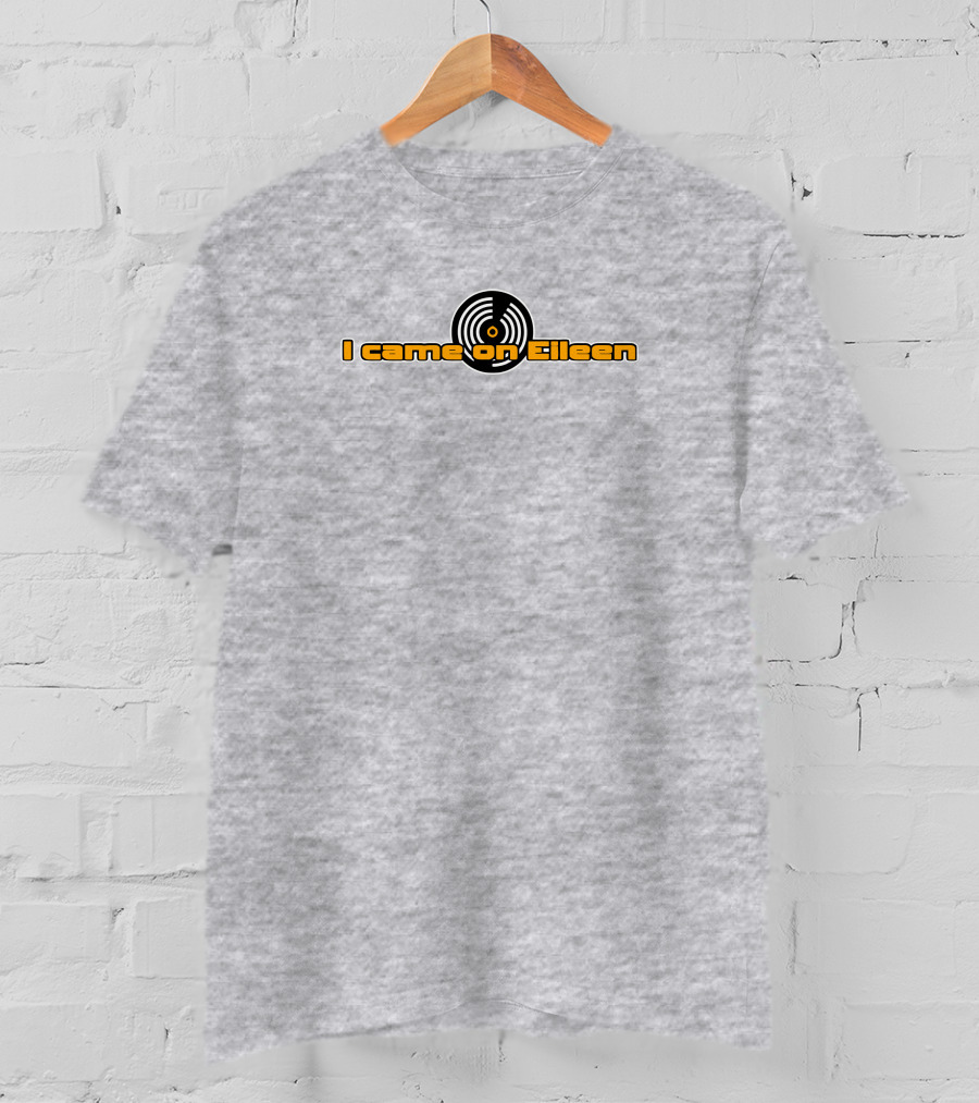 Dannyderusso I Came On Eileen Vinyl Party Girl Danny T-Shirt