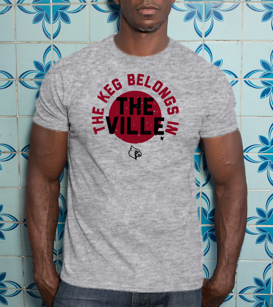 The Keg Belongs In The Ville Cardinal T-Shirt