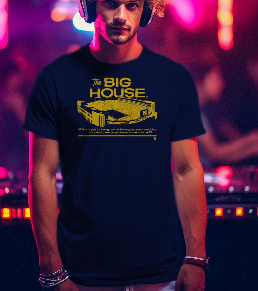 The Big House Stadium M Football Game Largest Crowd America T-Shirt