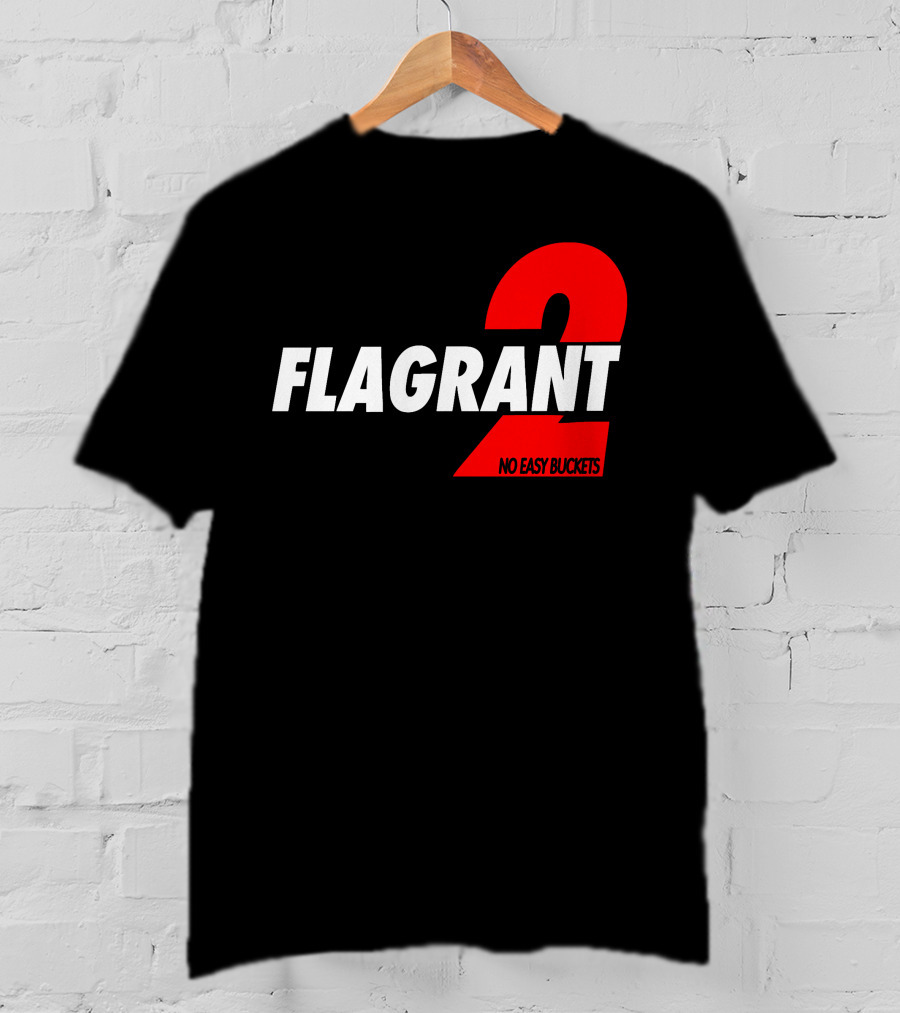 FLAGrant 2 No Easy Buckets T-Shirt
