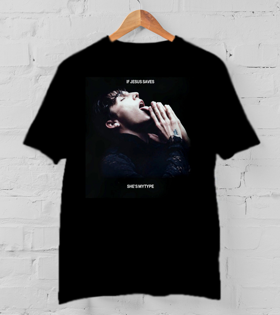 Role Model Merch If Jesus Saves She's My Type T-Shirt