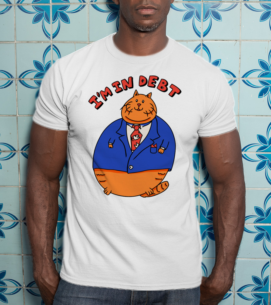 I'm In Debt William Osman Merch T-Shirt