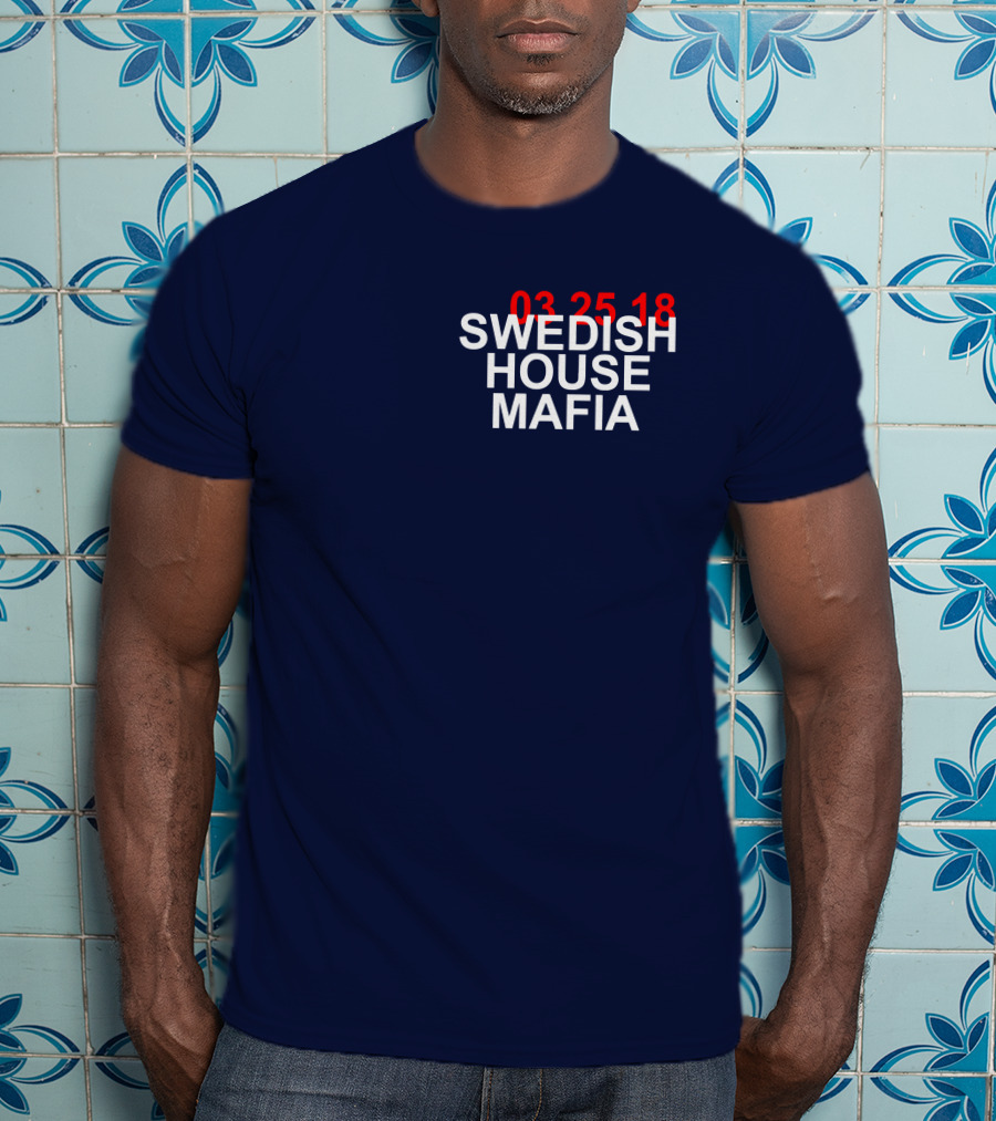 SWEDISH HOUSE MAFIA 03 25 18 T-Shirt