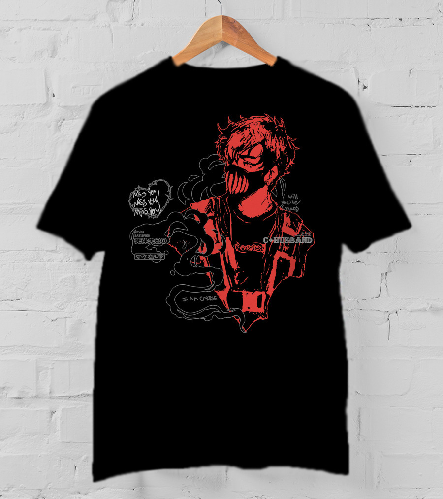 Corpse Husband I Am Corpse Miss You Will Under Ghost T-Shirt