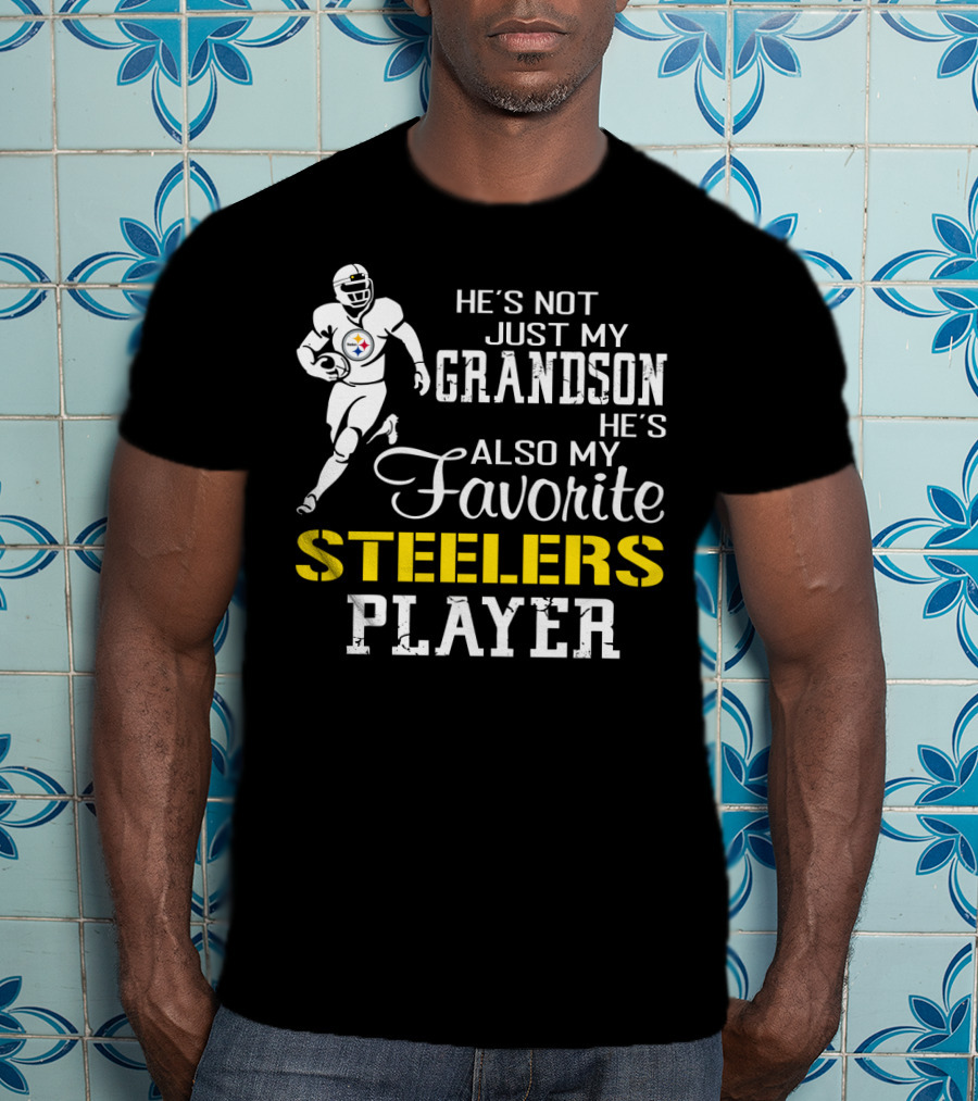 He's Not Just My Grandson He's Also My Favorite Steelers Player T-Shirt