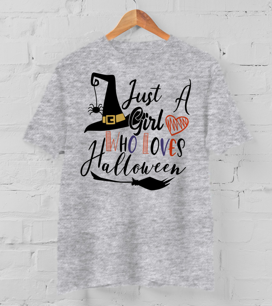 Just A Girl Who Loves Halloween Witch Hat And Broom With Spider And Heart T-Shirt