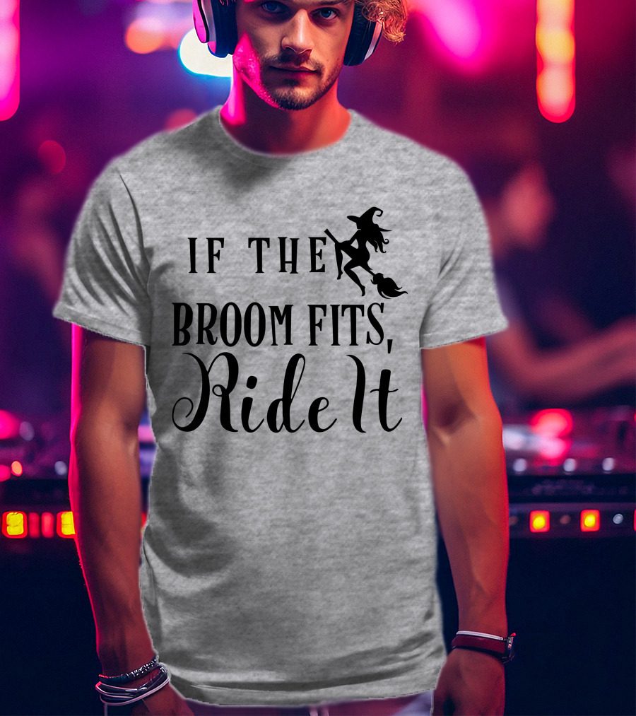 If The Broom Fits Ride It Witch Flying T-Shirt