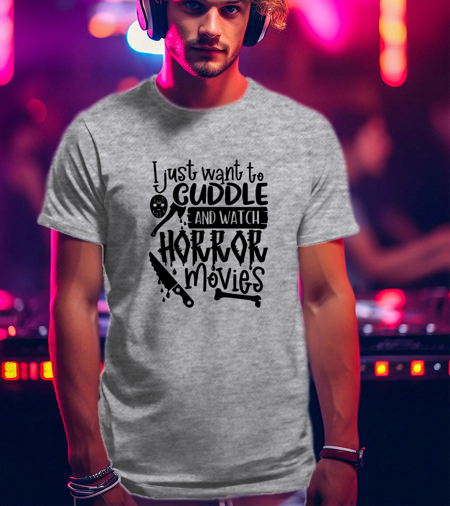 I Just Want To Cuddle And Watch Horror Movies With Dripping Knife And Skull Mask T-Shirt