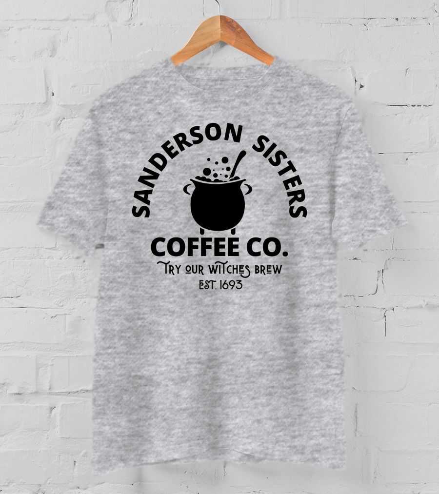 Sanderson Sisters Coffee Co. Try Our Witches Brew Est. 1693 T-Shirt