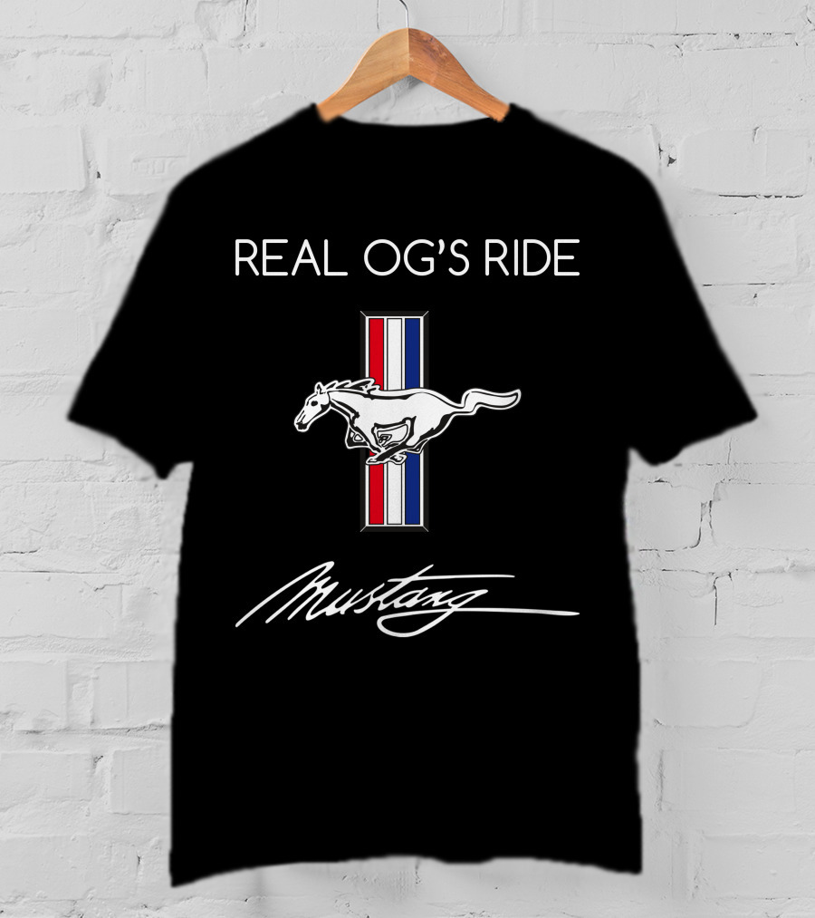 Real Og's Ride Mustang T-Shirt