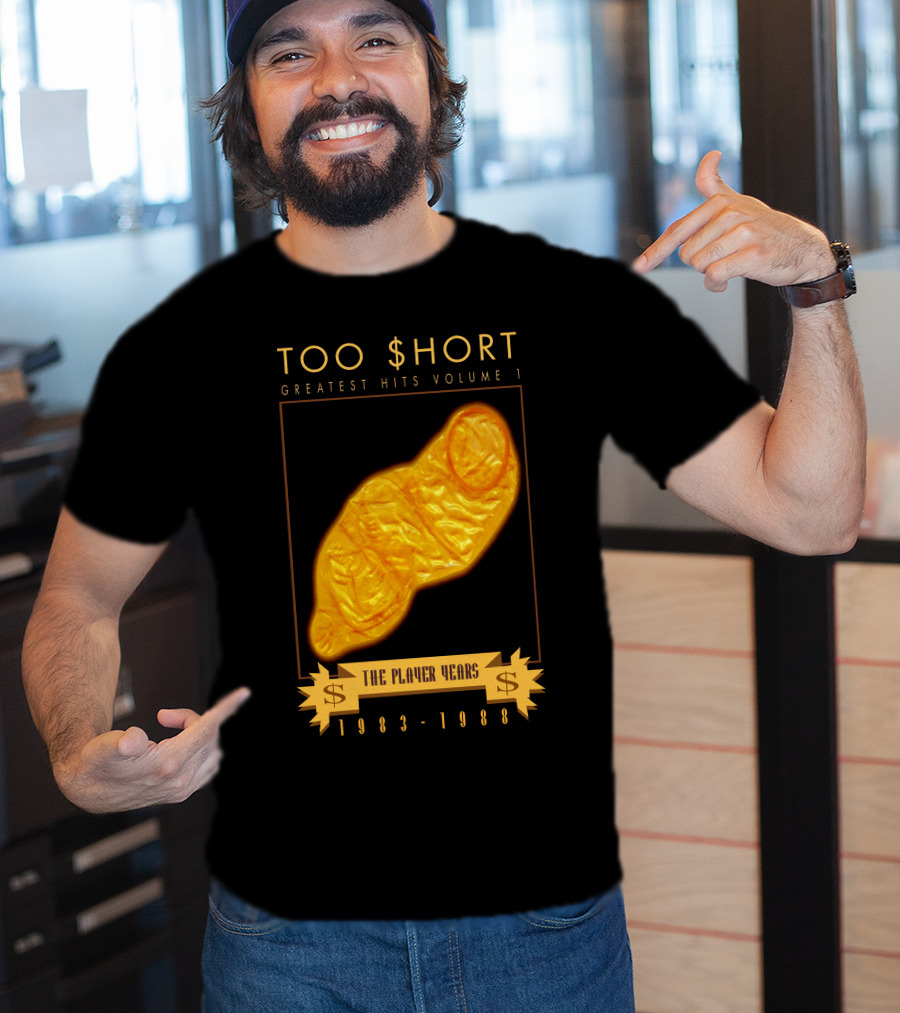 TOO $HORT GREATEST HITS VOLUME 1 THE PLAYER YEARS 1983-1988 T-Shirt