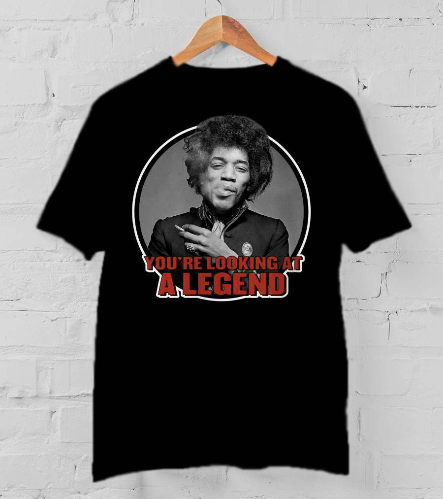 You're Looking At A Legend Jimi Hendrix T-Shirt