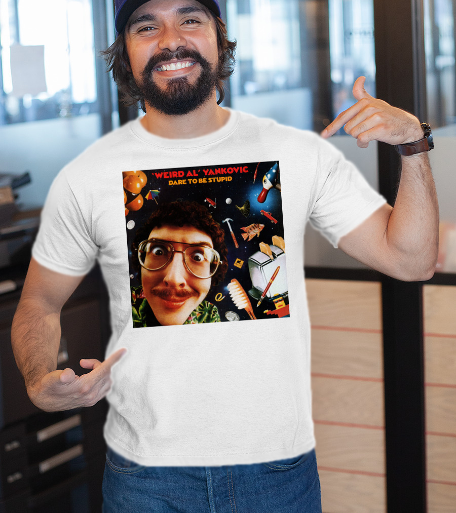 Weird AL Yankovic Dare To Be Stupid T-Shirt