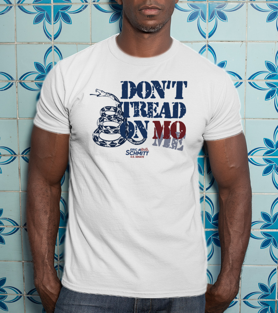 Don't Tread On Mo Eric Schmitt U.S. Senate Campaign Snake T-Shirt