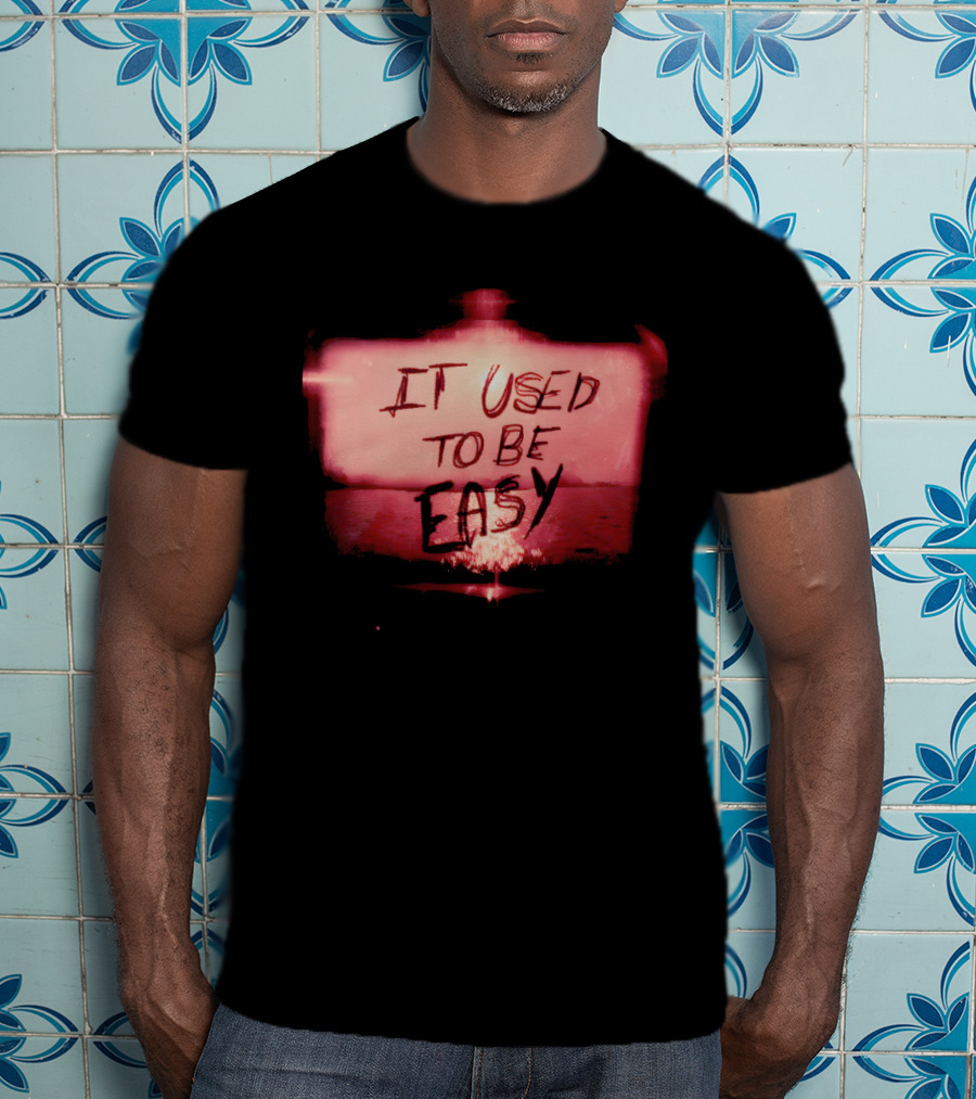 It Used To Be Easy Vintage Neon Style Text In Dark Red Abstract Background T-Shirt