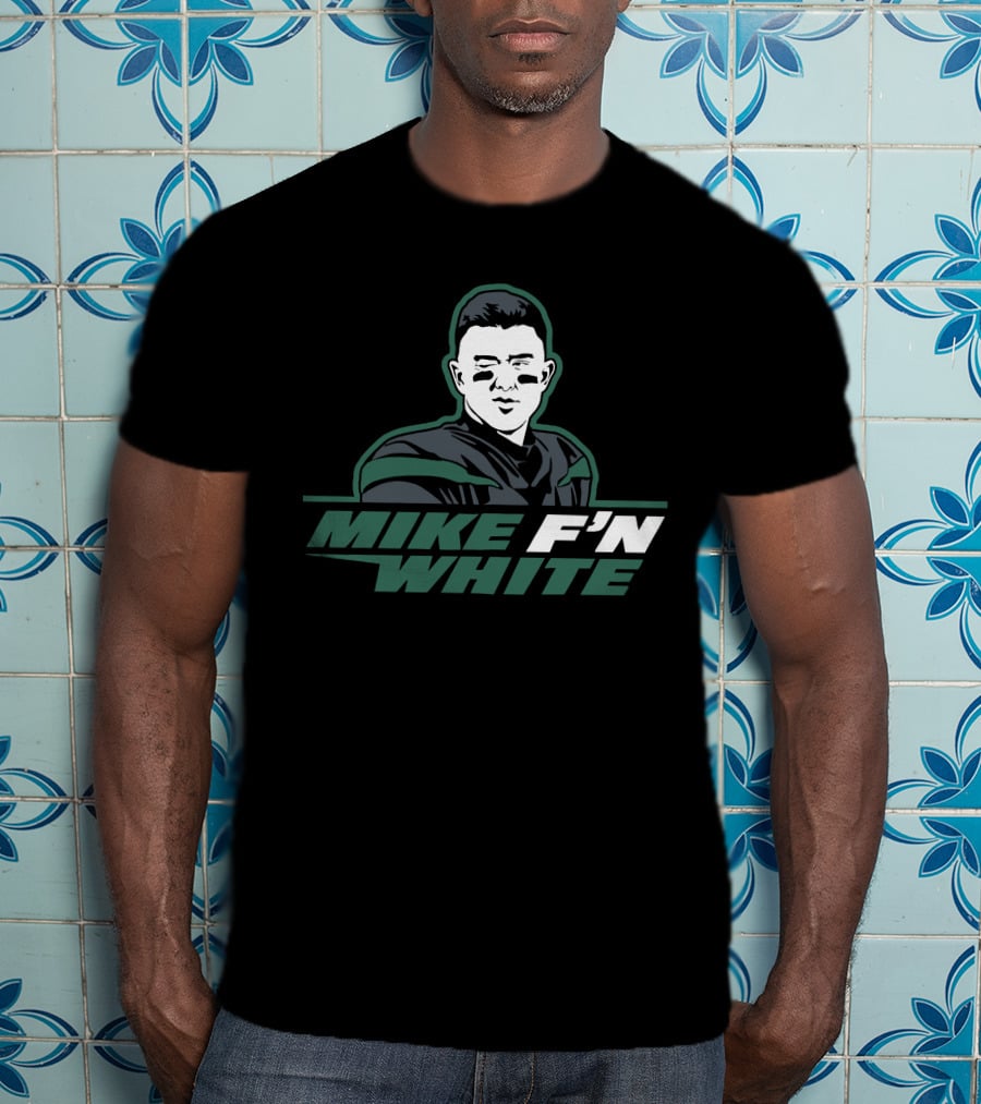 Mike F'N White T-Shirt