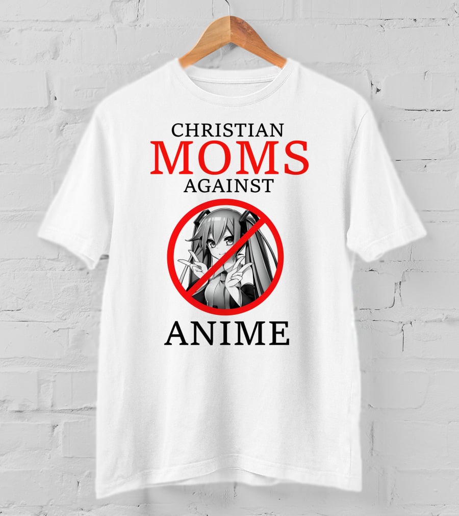 Christian Moms Against Anime T-Shirt