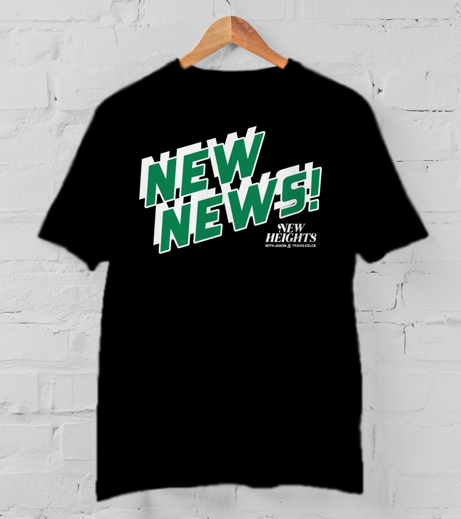 New News New Heights Podcast With Jason And Travis Kelce T-Shirt