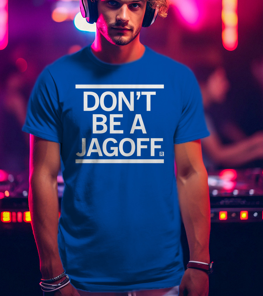 Don't Be A Jagoff Raygun T-Shirt