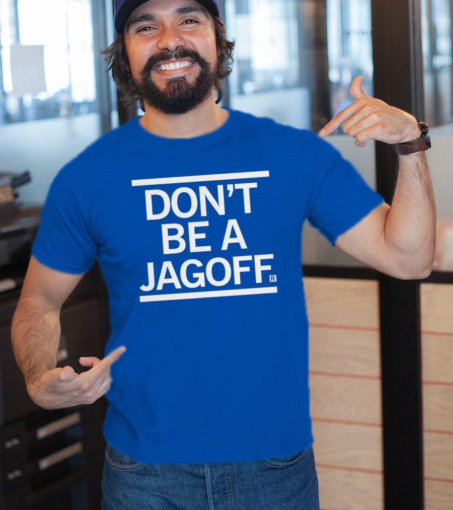 Don't Be A Jagoff Raygun T-Shirt