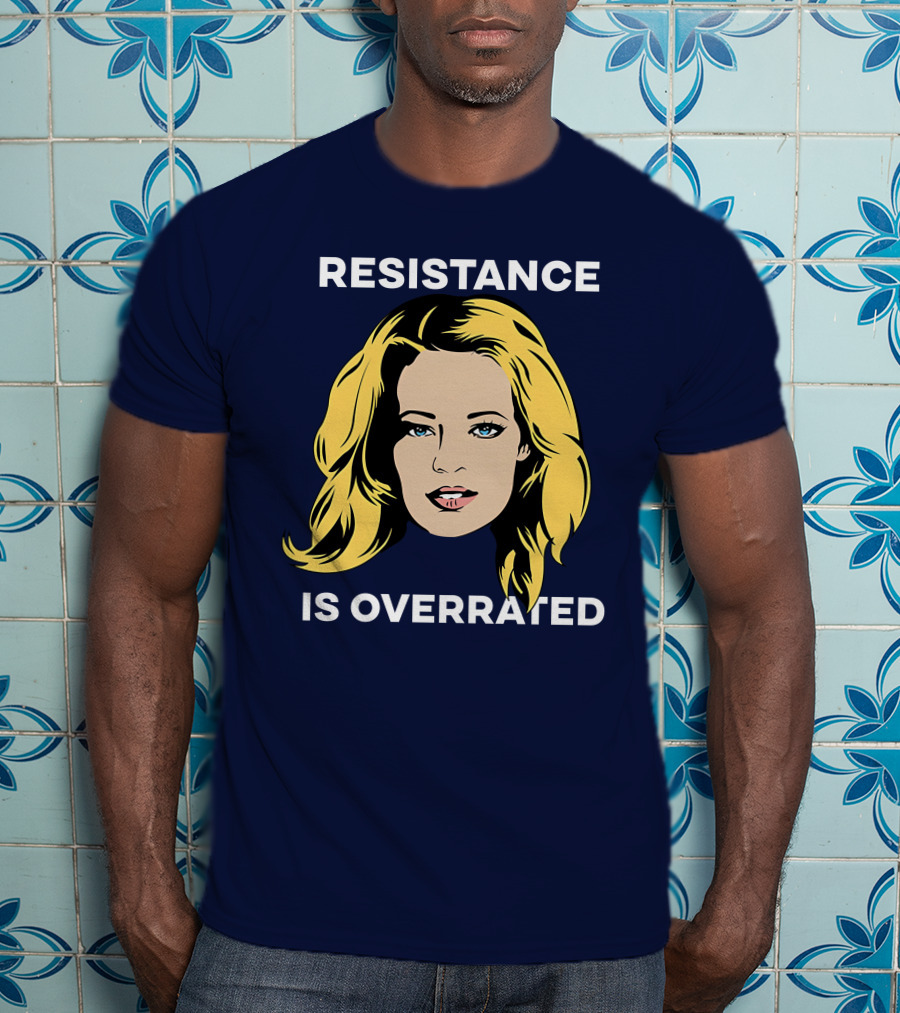 Resistance Is Overrated Woman's Face Pop T-Shirt