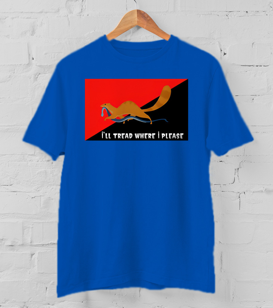 I'll Tread Where I Please Squirrel With Snake On Red T-Shirt