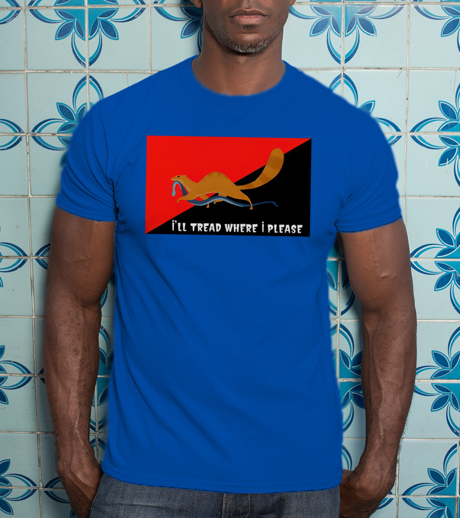 I'll Tread Where I Please Squirrel With Snake On Red T-Shirt