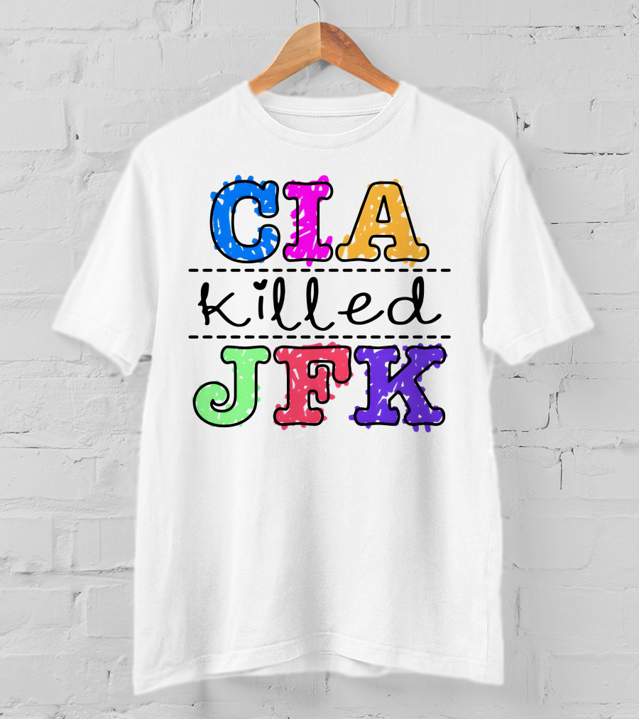 CIA Killed JFK Colorful Block Letters T-Shirt