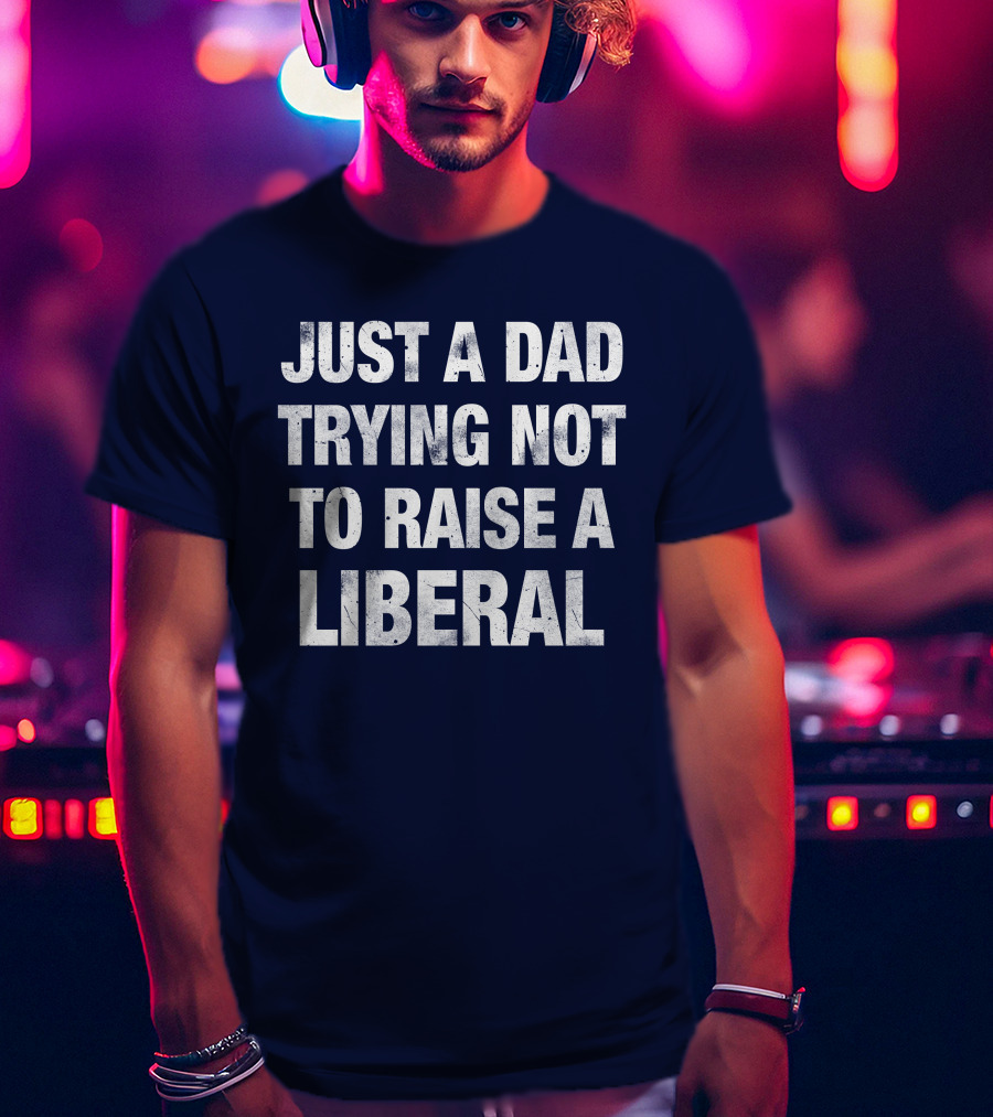 Zeek Arkham Just A Dad Trying Not To Raise A Liberal T-Shirt