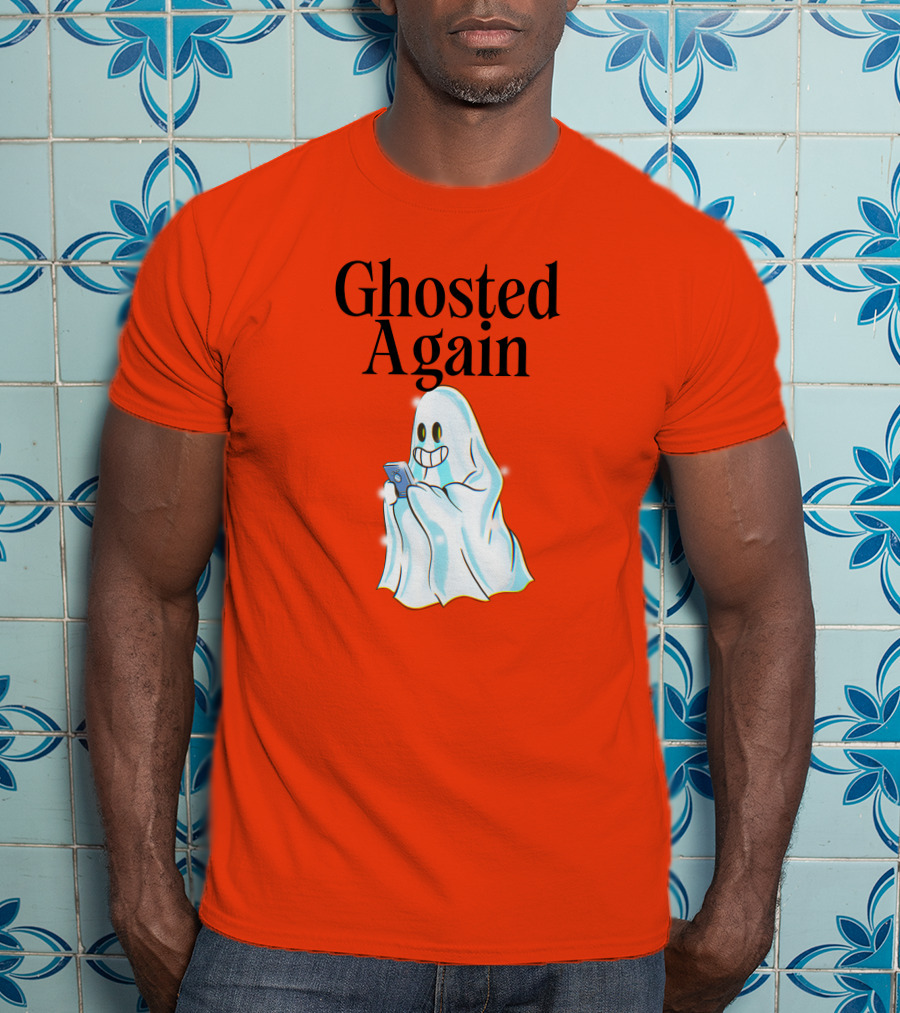 Ghosted Again Smiling Ghost With Phone Oranger T-Shirt