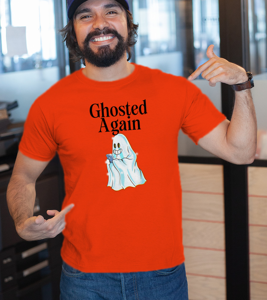 Ghosted Again Smiling Ghost With Phone Oranger T-Shirt