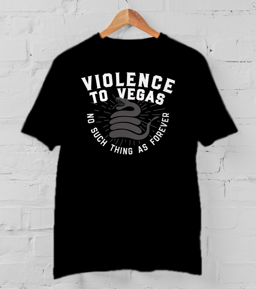 Violence To Vegas No Such Thing As Forever Snake Coiled T-Shirt