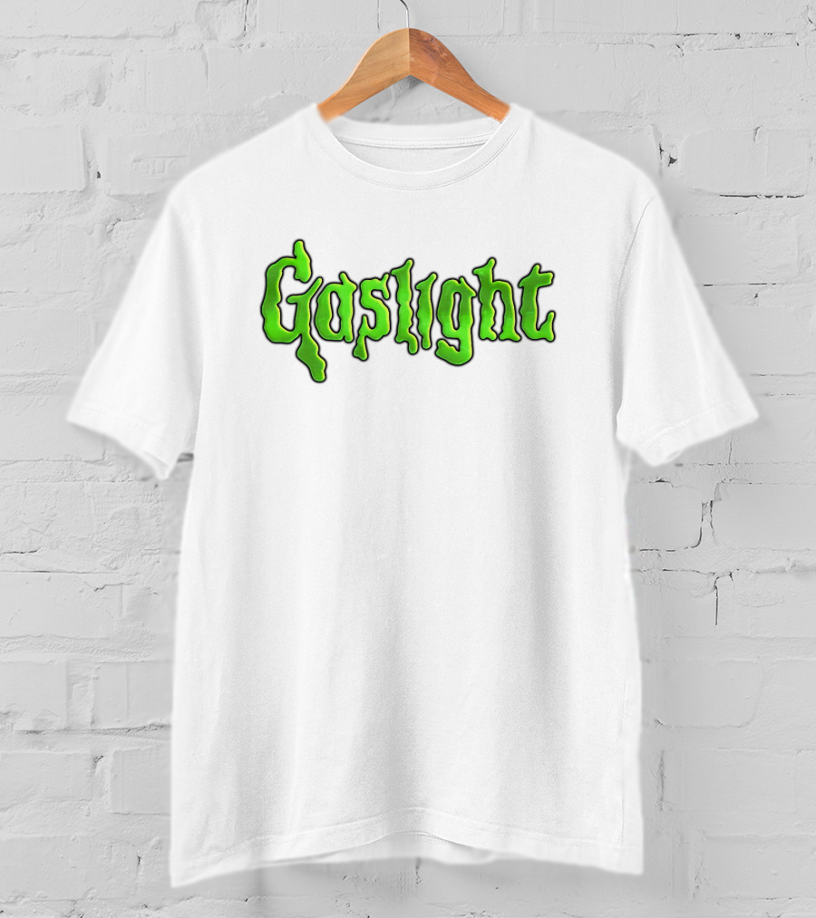 Gaslight Slime Green Text Horror T-Shirt
