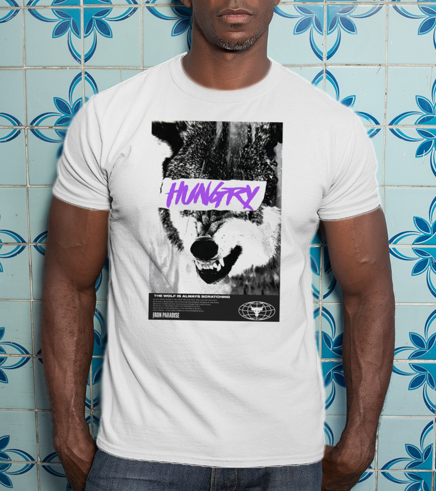 Hungry Wolf The Wolf Is Always Scratching Iron Paradise T-Shirt