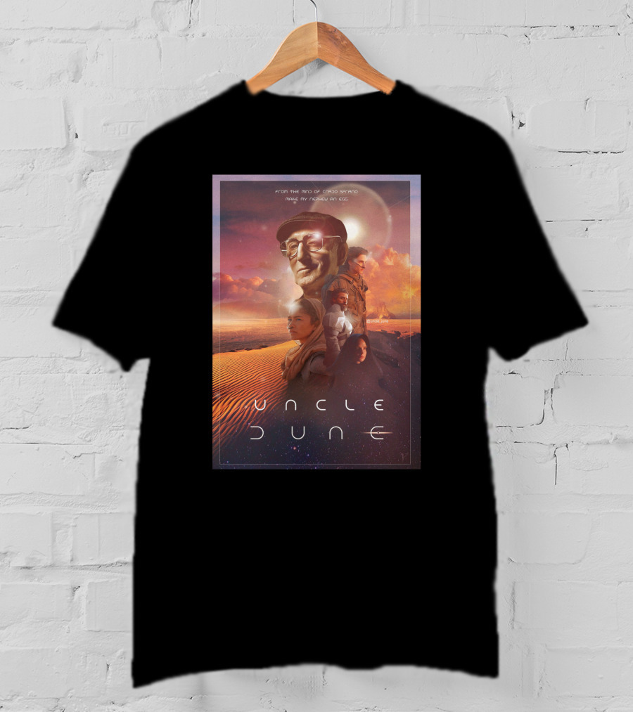 Uncle Dune From The Mind Of David Simko Music By Andrew M Coe T-Shirt