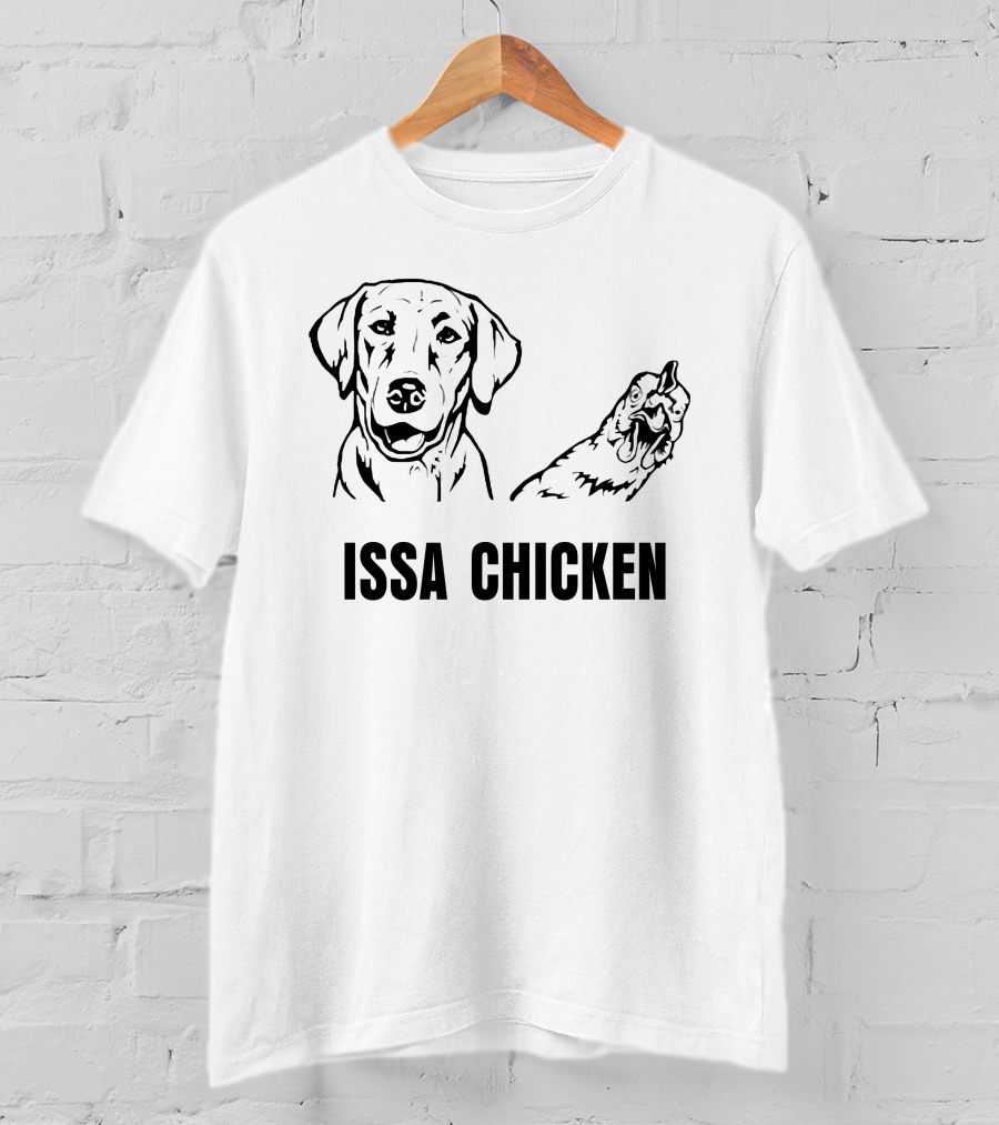 Issa Chicken And Dog T-Shirt