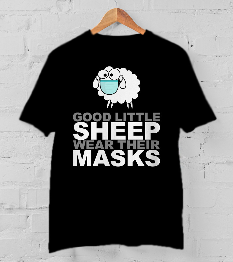 Good Little Sheep Wear Their Masks T-Shirt